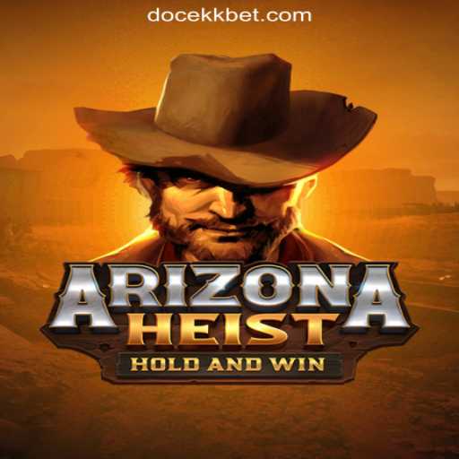Unveiling the Excitement of ArizonaHeist: An Insight into DOCEKK.COM's Thrilling Slot Game
