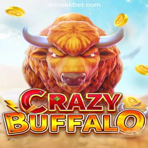 Experience the Thrilling World of CRAZYBUFFALO at DOCEKK.COM
