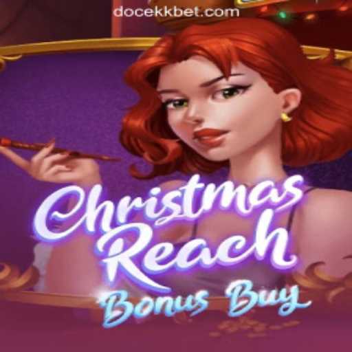 Explore the Exciting World of ChristmasReachBonusBuy: The Premier Game on DOCEKK.COM Oficial Slots Brasil #1