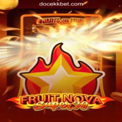 Unveiling FruitrNovaSupe30: A Vivid Adventure into the World of DOCEKK.COM Oficial Slots Brasil #1