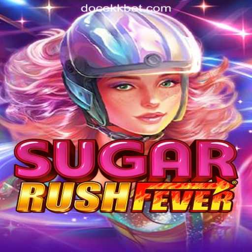 Exploring SugarRushFever: A Sweet Adventure with DOCEKK.COM Oficial Slots Brasil #1